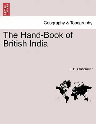 Podręczna księga Indii Brytyjskich - The Hand-Book of British India