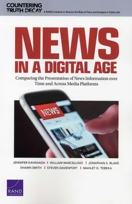 Wiadomości w erze cyfrowej: Porównanie prezentacji informacji prasowych w czasie i na różnych platformach medialnych - News in a Digital Age: Comparing the Presentation of News Information over Time and Across Media Platforms