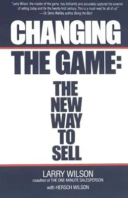 Changing the Game: Nowy sposób sprzedaży - Changing the Game: The New Way to Sell