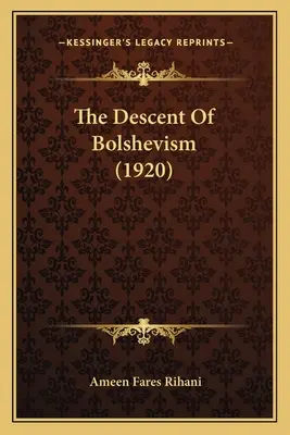 Zejście bolszewizmu (1920) - The Descent Of Bolshevism (1920)