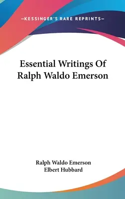 Najważniejsze pisma Ralpha Waldo Emersona - Essential Writings Of Ralph Waldo Emerson