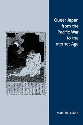 Queerowa Japonia od wojny na Pacyfiku do ery Internetu - Queer Japan from the Pacific War to the Internet Age