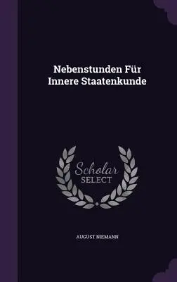 Nebenstunden für Innere Staatenkunde - Nebenstunden Fr Innere Staatenkunde