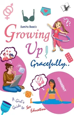 Growing Up Gracefully... - Growing Up Gracefully..