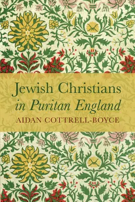 Żydowscy chrześcijanie w purytańskiej Anglii - Jewish Christians in Puritan England