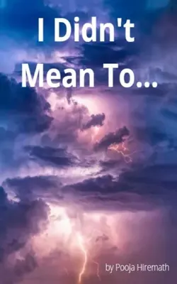 Nie chciałem... - I Didn't Mean To...