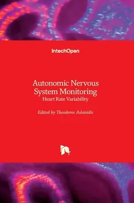 Monitorowanie autonomicznego układu nerwowego: Zmienność tętna - Autonomic Nervous System Monitoring: Heart Rate Variability