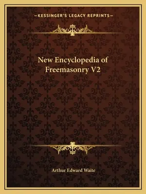 Nowa encyklopedia masonerii V2 - New Encyclopedia of Freemasonry V2