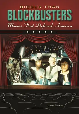 Większe niż hity kinowe: Filmy, które zdefiniowały Amerykę - Bigger Than Blockbusters: Movies That Defined America