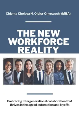 Nowa rzeczywistość pracowników: Współpraca międzypokoleniowa, która rozwija się w erze automatyzacji i zwolnień - The New Workforce Reality: Embracing Intergenerational Collaboration That Thrives in the Age of Automation and Layoffs