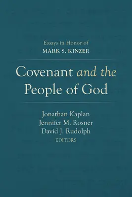 Przymierze i lud Boży: Eseje na cześć Marka S. Kinzera - Covenant and the People of God: Essays in Honor of Mark S. Kinzer