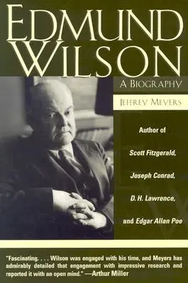 Edmund Wilson: Biografia - Edmund Wilson: A Biography