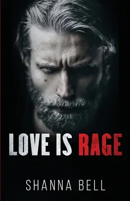 Love is Rage: mroczny romans mafijny - Love is Rage: a dark mafia romance