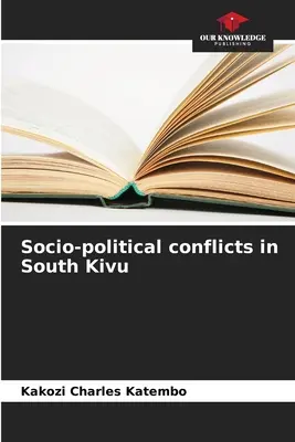 Konflikty społeczno-polityczne w Południowym Kiwu - Socio-political conflicts in South Kivu