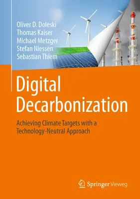 Cyfrowa dekarbonizacja: Osiąganie celów klimatycznych przy neutralnym podejściu technologicznym - Digital Decarbonization: Achieving Climate Targets with a Technology-Neutral Approach