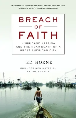 Złamanie wiary: Huragan Katrina i bliska śmierć wielkiego amerykańskiego miasta - Breach of Faith: Hurricane Katrina and the Near Death of a Great American City