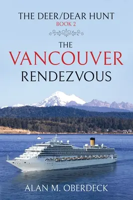 Polowanie na jelenie: Spotkanie w Vancouver - The Deer/Dear Hunt: The Vancouver Rendezvous