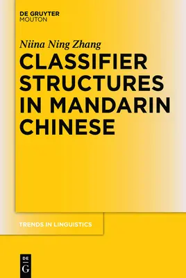 Struktury klasyfikatorów w języku chińskim mandaryńskim - Classifier Structures in Mandarin Chinese