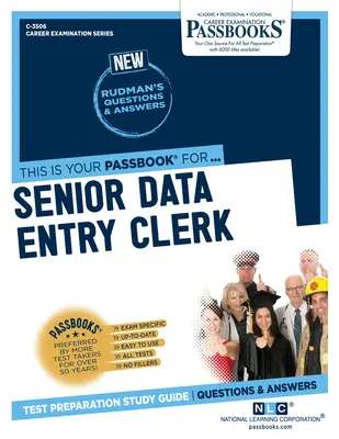 Senior Data Entry Clerk (C-3506): Passbooks Study Guide Volume 3506