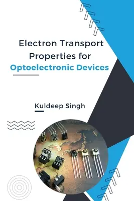 Właściwości transportu elektronów w urządzeniach optoelektronicznych - Electron Transport Properties For Optoelectronic Devices