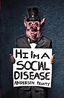 Cześć, jestem chorobą społeczną: Opowieści grozy - Hi I'm a Social Disease: Horror Stories