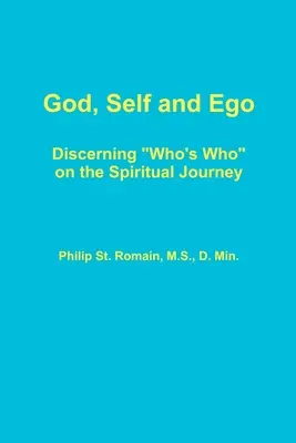 Bóg, jaźń i ego - God, Self and Ego
