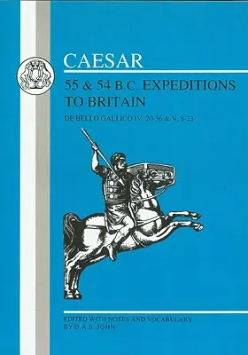 Wyprawy Cezara do Brytanii, 55 i 54 p.n.e. - Caesar's Expeditions to Britain, 55 & 54 BC