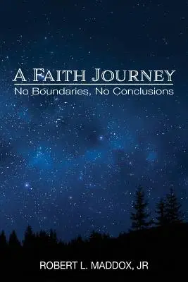 Podróż wiary: Bez granic, bez wniosków - A Faith Journey: No Boundaries, No Conclusions