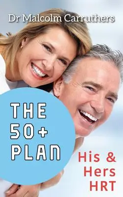 Plan 50+: Jego i jej HRT - The 50+ Plan: His and Hers HRT