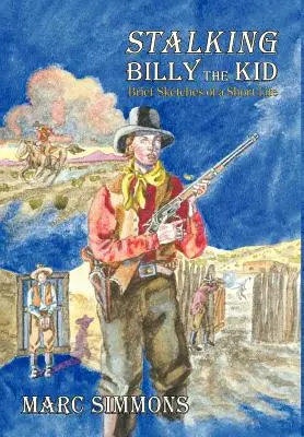 Śledząc Billy'ego Kida (Hardcover) - Stalking Billy the Kid (Hardcover)