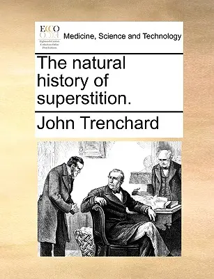 Historia naturalna przesądów. - The Natural History of Superstition.