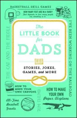 Mała książka dla taty: Historie, dowcipy, gry i nie tylko - The Little Book for Dads: Stories, Jokes, Games, and More