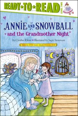 Annie and Snowball and the Grandmother Night: Gotowe do czytania poziom 2 tom 12 - Annie and Snowball and the Grandmother Night: Ready-To-Read Level 2volume 12