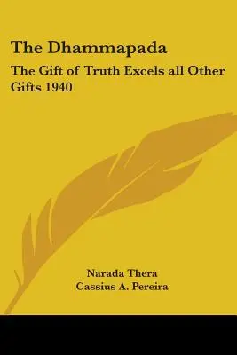 Dhammapada: Dar prawdy przewyższa wszystkie inne dary 1940 - The Dhammapada: The Gift of Truth Excels all Other Gifts 1940