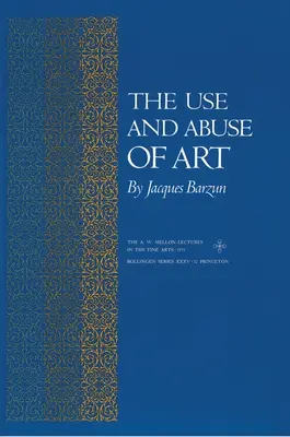 Użycie i nadużycie sztuki - The Use and Abuse of Art