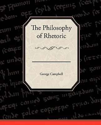 Filozofia retoryki - The Philosophy of Rhetoric