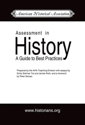 Ocenianie w historii: Przewodnik po najlepszych praktykach - Assessment in History: A Guide to Best Practice