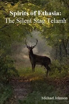 Duchy Ethasii: Milczący jeleń Talamh - Spirits of Ethasia: The Silent Stag Talamh