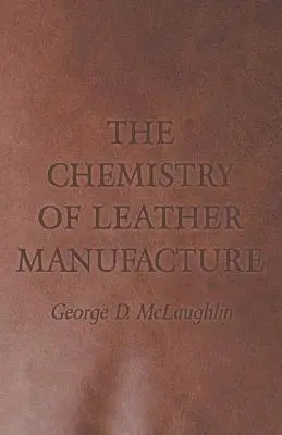 Chemia produkcji skóry - The Chemistry of Leather Manufacture