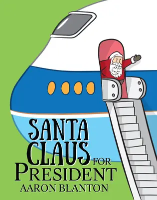 Święty Mikołaj na prezydenta - Santa Claus for President