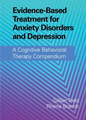 Oparte na dowodach leczenie zaburzeń lękowych i depresji - Evidence-Based Treatment for Anxiety Disorders and Depression