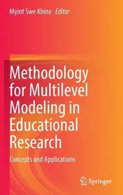 Metodologia modelowania wielopoziomowego w badaniach edukacyjnych: Koncepcje i zastosowania - Methodology for Multilevel Modeling in Educational Research: Concepts and Applications