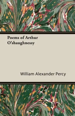 Wiersze Arthura O'shaughnessy'ego - Poems of Arthur O'shaughnessy