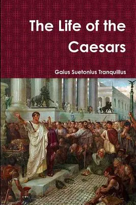 Życie Cezarów - The Life of the Caesars
