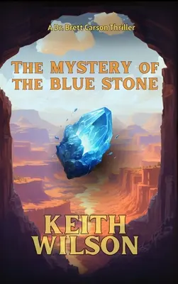 Tajemnica niebieskiego kamienia - The Mystery of the Blue Stone