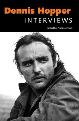 Dennis Hopper: Wywiady - Dennis Hopper: Interviews