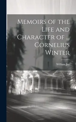 Wspomnienia o życiu i charakterze ... Cornelius Winter - Memoirs of the Life and Character of ... Cornelius Winter