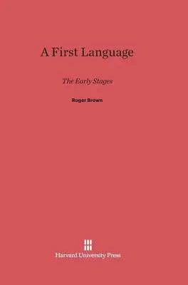 Pierwszy język: Wczesne etapy - A First Language: The Early Stages