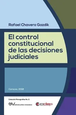 Kontrola konstytucyjności decyzji sądowych - El Control Constitucional de Las Decisiones Judiciales