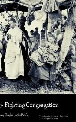Moje walczące zgromadzenie: Kapelan wojskowy na Pacyfiku - My Fighting Congregation: An Army Chaplain in the Pacific